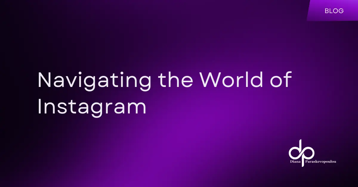 Navigating the World of Instagram