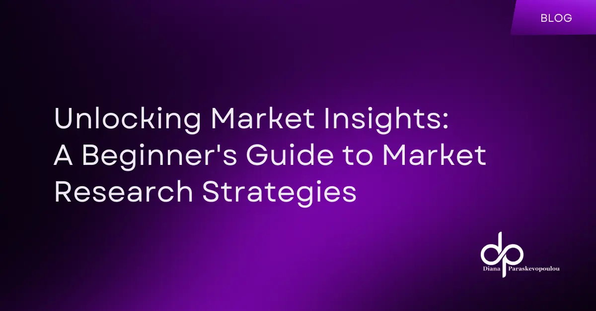 Unlocking Market Insights: A Beginner’s Guide to Market Research Strategies